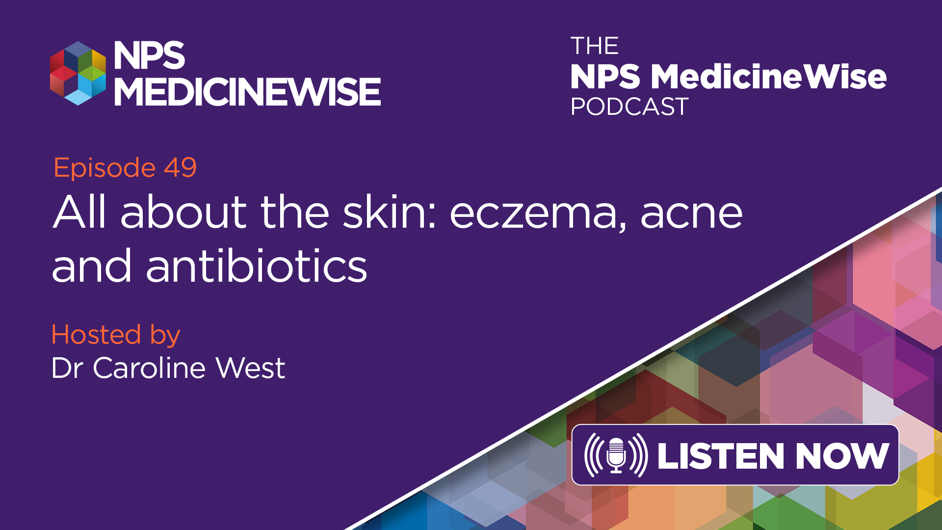 Episode 49 All about the skin eczema, acne and antibiotics NPS